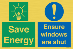 Save Energy - Ensure windows are shut